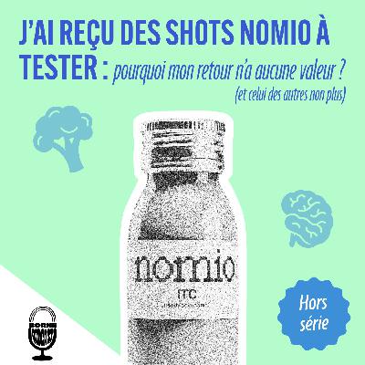 J'ai reçu des shots Nomio à tester : pourquoi mon retour n'a aucune valeur ? Et celui des autres non plus !