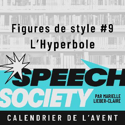47. Calendrier de l'Avent des Figures de Style (9/22) : L'Hyperbole ou l'exagération maîtrisée au service de l'impact 47. Calendrier de l'Avent des Figures de Style (9/22) : L'Hyperbole ou l'exagération maîtrisée au service de l'impact
