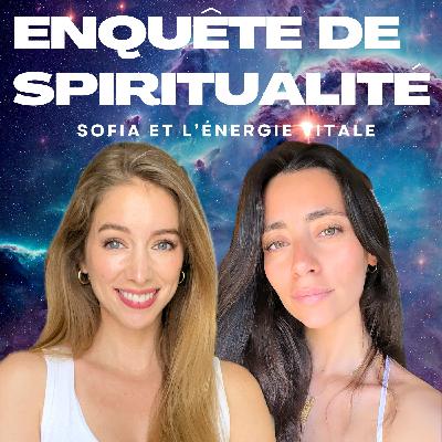 Transformer ta vie et libérer tes traumas avec l'énergie vitale - Interview de Sofia Transformer ta vie et libérer tes traumas avec l'énergie vitale - Interview de Sofia