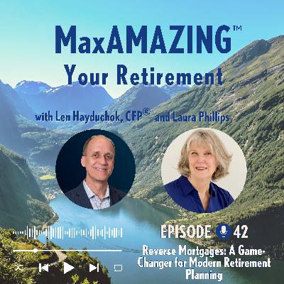 Laura Phillips: Reverse Mortgages: A Game-Changer for Modern Retirement Planning