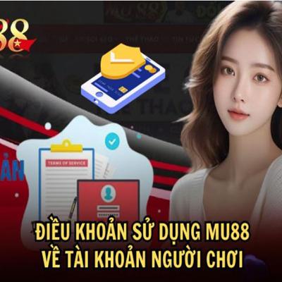 Điều khoản sử dụng MU88 - Cẩm nang cho người chơi Điều khoản sử dụng MU88 - Cẩm nang cho người chơi