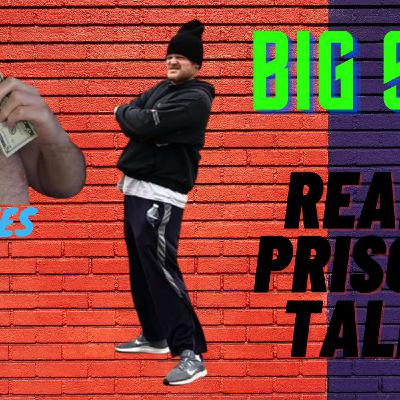 BIG SID REAL PRISON TALK CALLS THE SHOTS