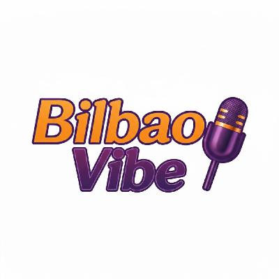 1º Progrma Bilbao Vibe 1º Progrma Bilbao Vibe
