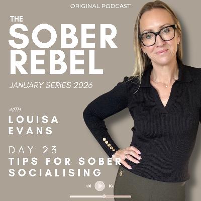 January Series 2026 | Day 23 | Tips for Sober Socialising January Series 2026 | Day 23 | Tips for Sober Socialising