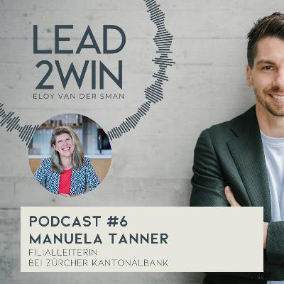 #6 Manuela Tanner - Filialleiterin bei der Zürcher Kantonalbank #6 Manuela Tanner - Filialleiterin bei der Zürcher Kantonalbank
