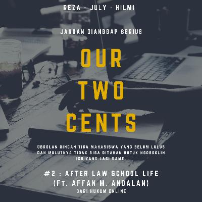 EPS 2: After Law School Life (Ft. Affan M. Andalan) Dari Hukum Online EPS 2: After Law School Life (Ft. Affan M. Andalan) Dari Hukum Online