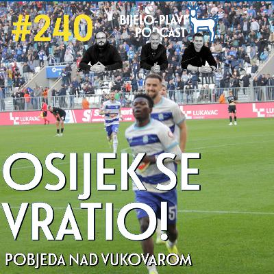 #240: Osijek se vratio! #240: Osijek se vratio!