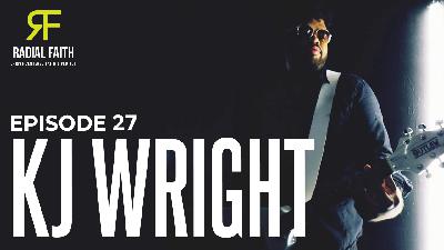 Radial Faith # 27 - KJ Wright