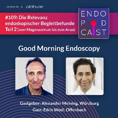 Die Relevanz endoskopischer Begleitbefunde Teil 2 (vom Magenantrum bis zum Anus) - mit Edris Wedi Die Relevanz endoskopischer Begleitbefunde Teil 2 (vom Magenantrum bis zum Anus) - mit Edris Wedi