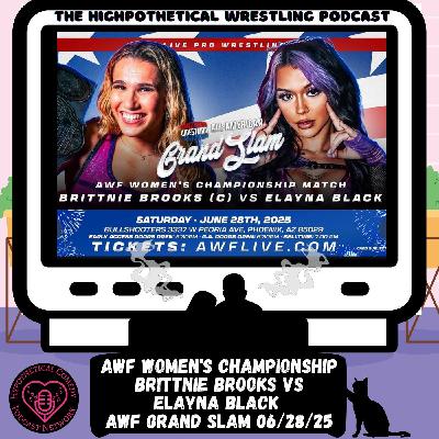 HW92: Brittnie Brooks vs Elayna Black | AWF Women's Championship | AWF Grand Slam 6/28/25 HW92: Brittnie Brooks vs Elayna Black | AWF Women's Championship | AWF Grand Slam 6/28/25