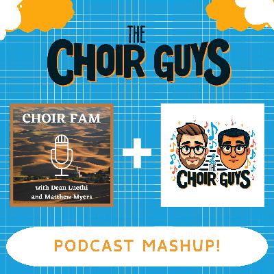 The Choir Guys join the Choir Fam Podcast! | Ep 14