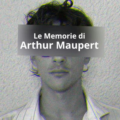 Capitolo 1: La misteriosa sparizione di Arthur Maupert