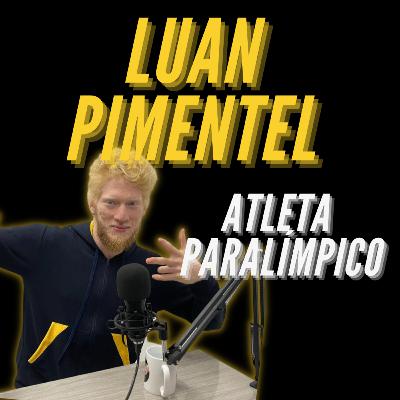 LUAN PIMENTEL ATLETA PARALÍMPICO-PODCAST PÓS TREINO-EP002 LUAN PIMENTEL ATLETA PARALÍMPICO-PODCAST PÓS TREINO-EP002