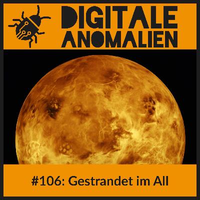 #106: Gestrandet im All #106: Gestrandet im All