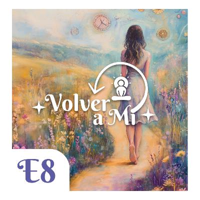E8 - Conociéndome a mi ritmo