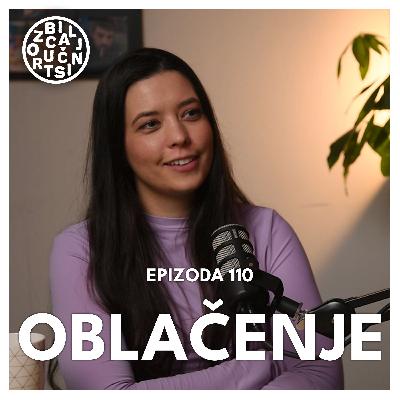 OBLAČENJE: Čemu uopšte služi?, Gost: Nevena Ivanović – NEO dizajn, Ozbiljni stručnjaci 110