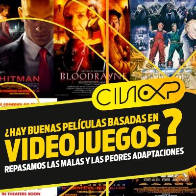 CineXP 25: PELÍCULAS BASADAS EN VIDEOJUEGOS CineXP 25: PELÍCULAS BASADAS EN VIDEOJUEGOS