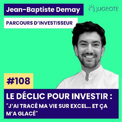 #108 - Le déclic pour investir : "J’ai tracé ma vie sur Excel… et ça m’a glacé" [Investissement immobilier]