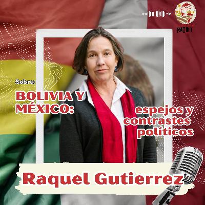 Raquel Gutiérrez sobre Bolivia y México: espejos y contrastes políticos