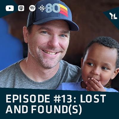 Episode 13 I Lost and Found(s)