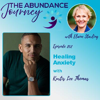 Healing Anxiety with Kurtis Lee Thomas