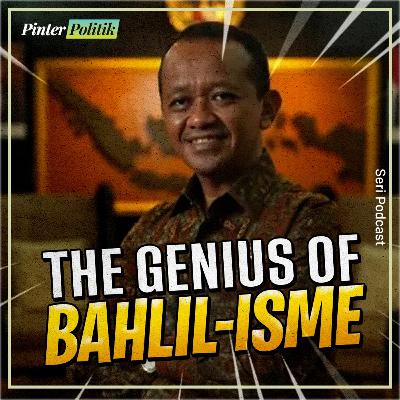 The Genius of Bahlil-isme
