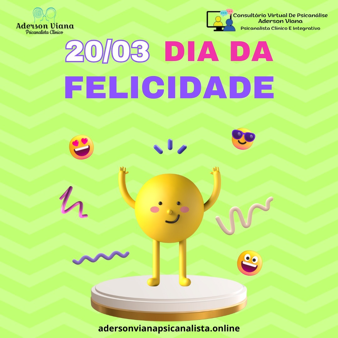 SOBRE FELICIDADE( PSICANALISTA ADERSON VIANA)