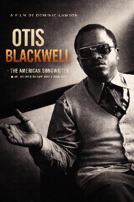 Otis Blackwell: The American Songwriter