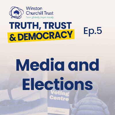 Ep 5 - Media and Elections