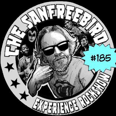 The Sanfreebird Experience Rockshow #185 The Sanfreebird Experience Rockshow #185