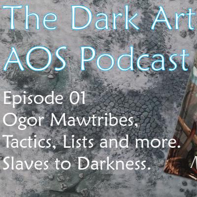 The Dark Artisan AOS Podcast Episode 1