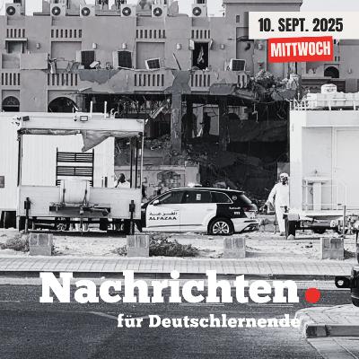 #116 Nachrichten für Deutschlernende vom 10. September 2025