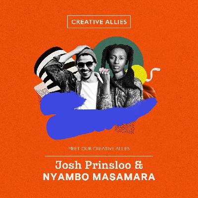 Letter to my younger self with Josh Prinsloo and Nyambo MasaMara