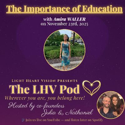 The Importance of Education or How Education Found Me π with Amira Waller The Importance of Education or How Education Found Me π with Amira Waller