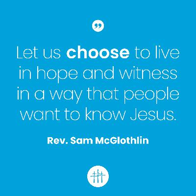 "Live in Hope" by Rev. Sam McGlothlin "Live in Hope" by Rev. Sam McGlothlin