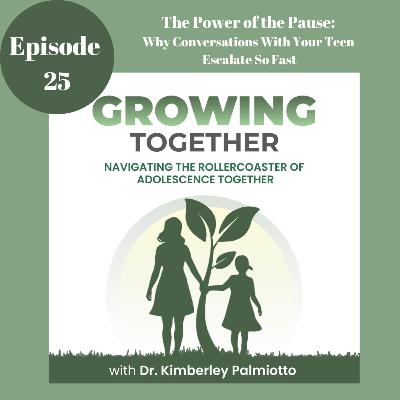 The Power of the Pause: Why Conversations With Your Teen Escalate So Fast The Power of the Pause: Why Conversations With Your Teen Escalate So Fast