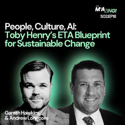 S2 Ep18: M&A Zing (S2EP18) - Beyond “ABC”: The Art and Practice of Good SMB M&A with Andrew Longcore