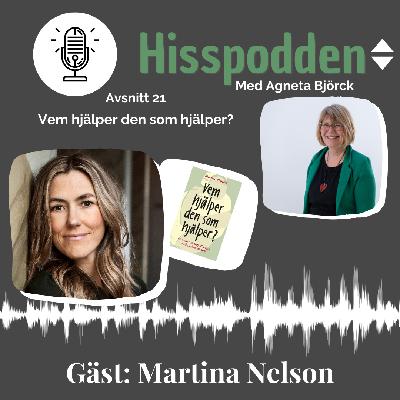 Vem hjälper den som hjälper? Martina Nelson om anhörigskap