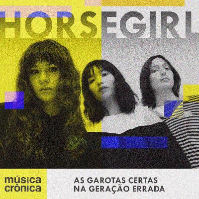 EP#182: Horsegirl | De Sonic Youth a Velvet Underground