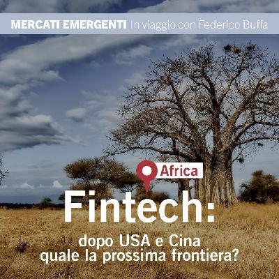 Fintech: dopo USA e Cina quale la prossima frontiera?