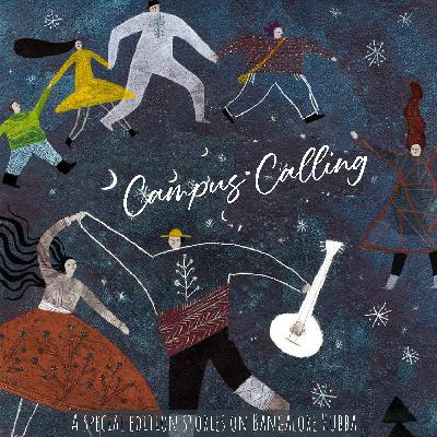 Campus Calling: A Special Edition Stories on Bangalore Hubba | S2 Ep 4
