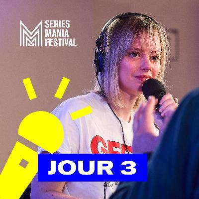 Le métier de scénariste | Séries Mania, Le Podcast - Jour 3
