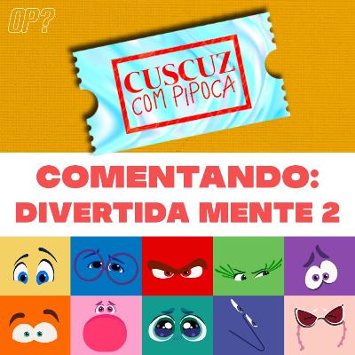 T4E02 - Comentando: Divertida Mente 2