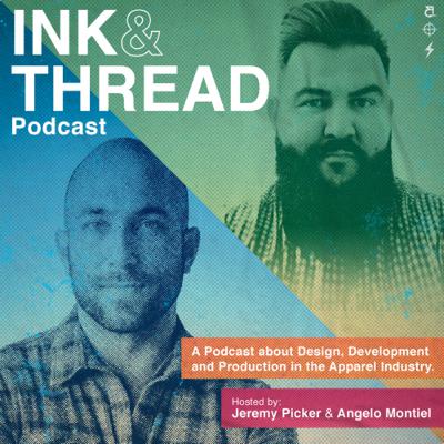 Ink & Thread Podcast Episode 1 with Guest Angelo Montiel Ink & Thread Podcast Episode 1 with Guest Angelo Montiel