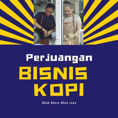 Perjuangan Bisnis Kopi