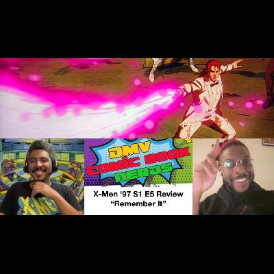 X-Men ’97 S1 E5 “Remember It” Review (ft. bigBoyNerd) X-Men ’97 S1 E5 “Remember It” Review (ft. bigBoyNerd)