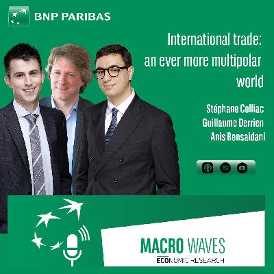 International trade: after the US tariff offensive, an ever more multipolar world International trade: after the US tariff offensive, an ever more multipolar world