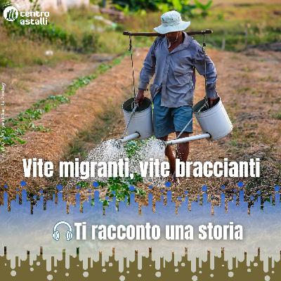 Vite migranti, vite braccianti di Melania Mazzucco