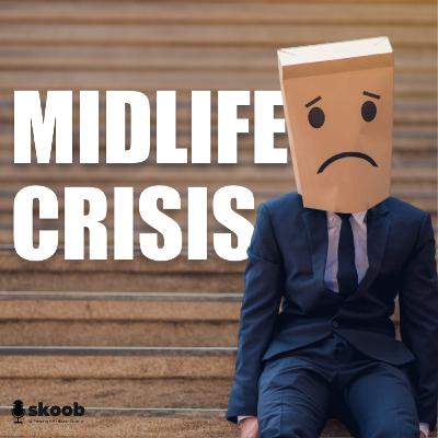 Why Life Feels Wrong? The Midlife Crisis Episode