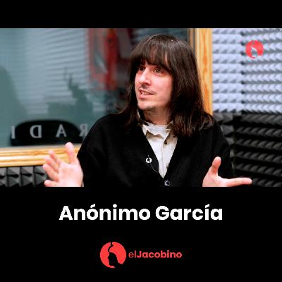 Entrevista a Anónimo García. Surrealismo y cancelación.
